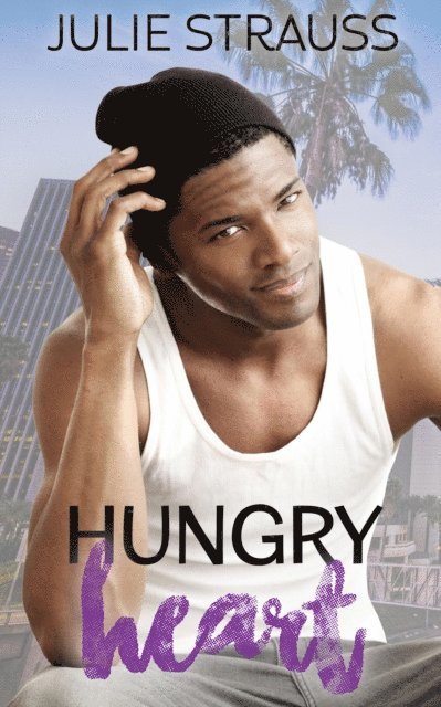Julie Strauss - Hungry Heart, E-bok
