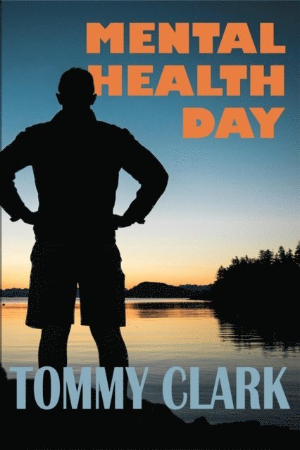 Tommy Clark - Mental Health Day, E-bok