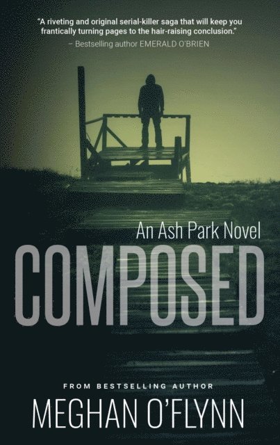 Meghan O'Flynn - Composed: A Gritty Hardboiled Crime Thriller, E-bok