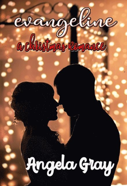 Angela Gray - Evangeline A Christmas Romance, E-bok