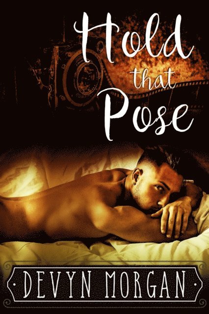 Devyn Morgan - Hold That Pose, E-bok