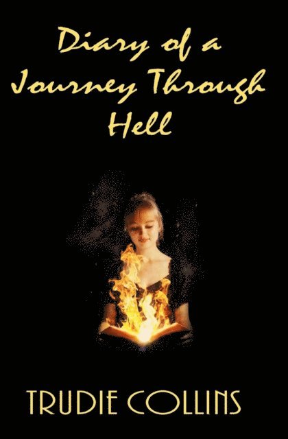 Trudie Collins - Diary of a journey through Hell, E-bok. Tillgänglighet: Lägg i varukorg