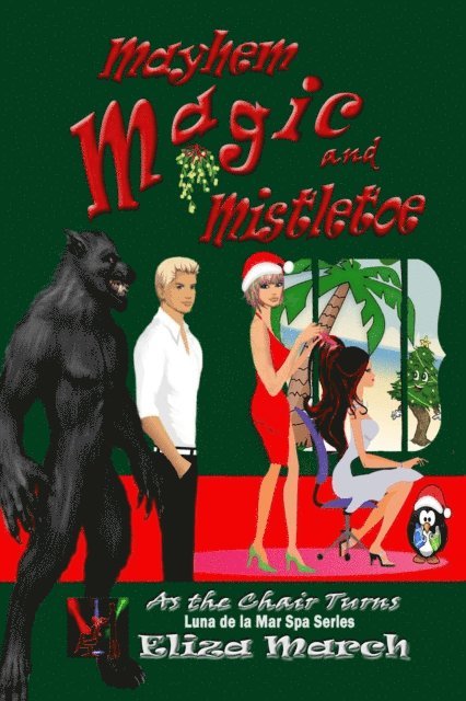 Eliza March - Mayhem, Magic, and Mistletoe, E-bok