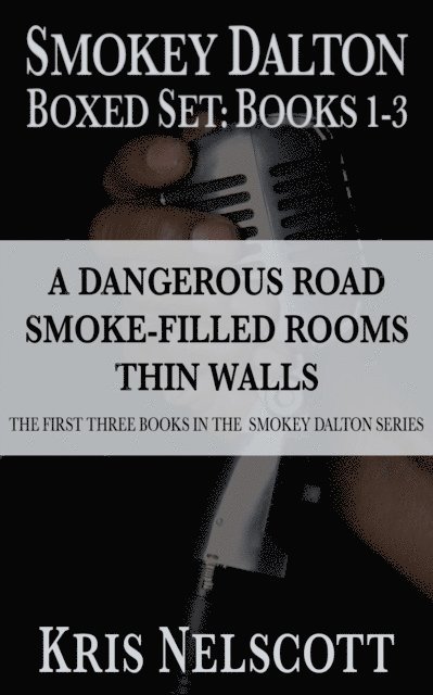Kris Nelscott - Smokey Dalton Boxed Set: Books 1-3, E-bok