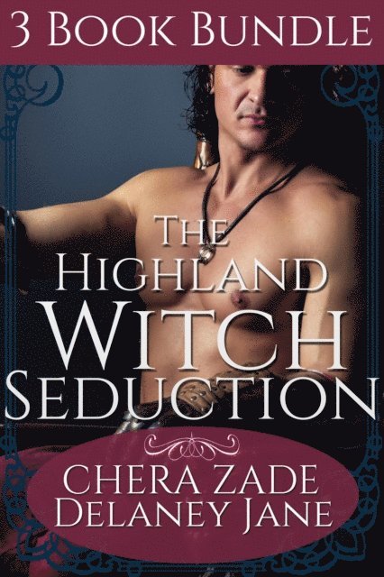 Delaney Jane, Chera Zade - Highland Witch Seduction, E-bok