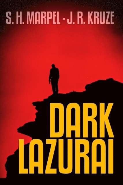 S. H. Marpel, J. R. Kruze - Dark Lazurai, E-bok