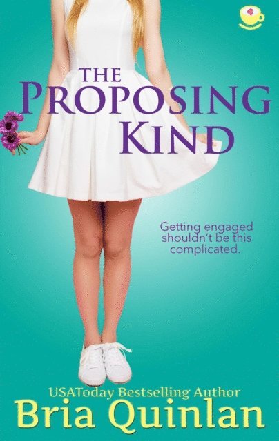 Bria Quinlan - Proposing Kind, E-bok. Tillgänglighet: Lägg i varukorg