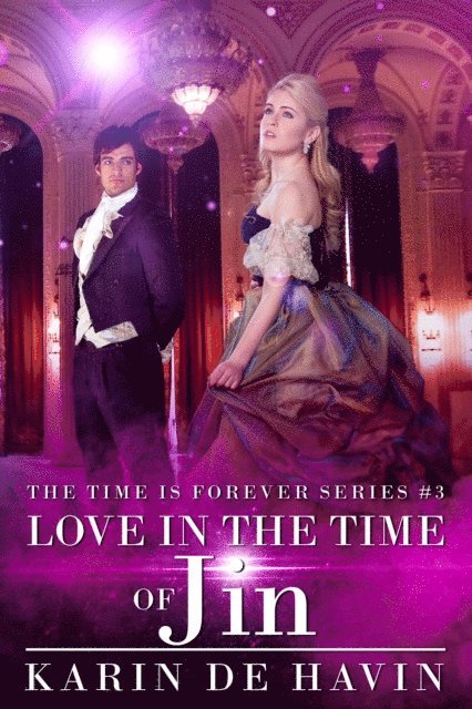 Love In The Time Of Jin (Book Three)