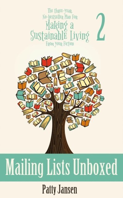 Patty Jansen - Mailing Lists Unboxed, E-bok
