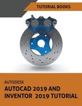 Autodesk AutoCAD 2019 and Inventor 2019 Tutorial