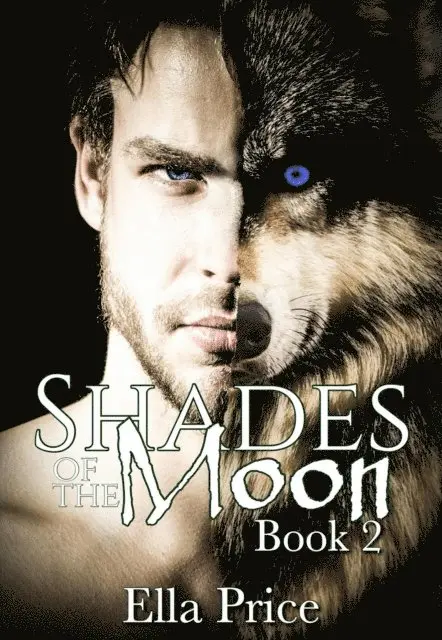 Ella Price - Shades of the Moon: Book 2, E-bok. Tillgänglighet: Lägg i varukorg