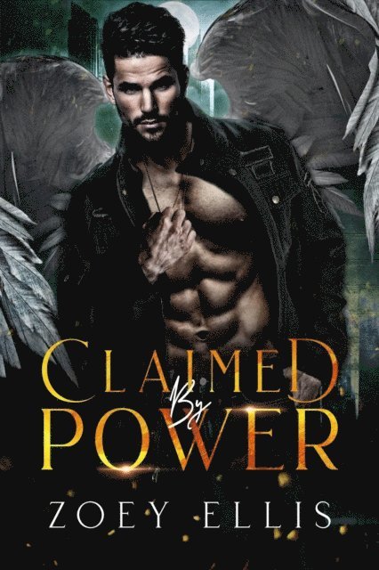 Zoey Ellis - Claimed By Power, E-bok