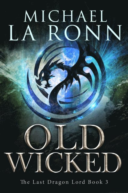 Michael La Ronn - Old Wicked, E-bok