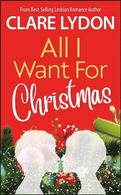 Clare Lydon - All I Want For Christmas, E-bok