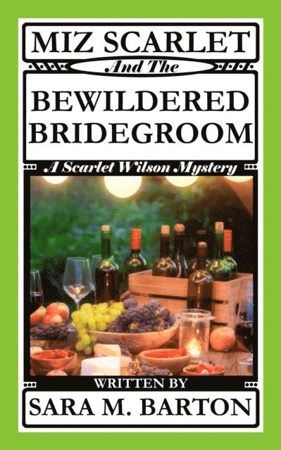 Sara M. Barton - Miz Scarlet and the Bewildered Bridegroom, E-bok. Tillgänglighet: Lägg i varukorg