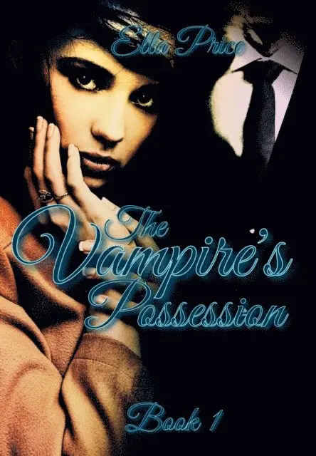 Ella Price - Vampire's Possession: Book 1, E-bok. Tillgänglighet: Lägg i varukorg