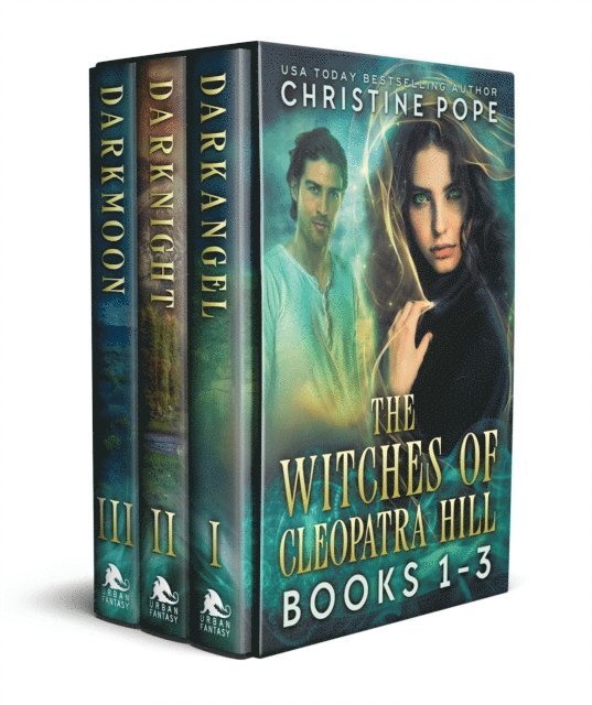 Christine Pope - Witches of Cleopatra Hill, Books 1-3: Darkangel, Darknight, and Darkmoon, E-bok