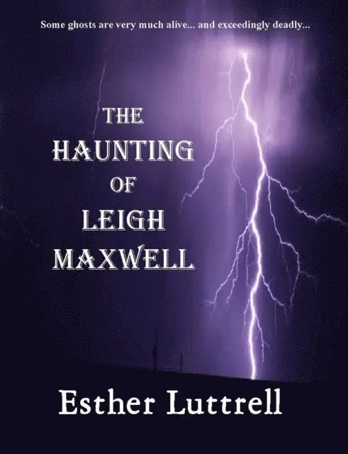 Esther Luttrell - Haunting of Leigh Maxwell, E-bok. Tillgänglighet: Lägg i varukorg