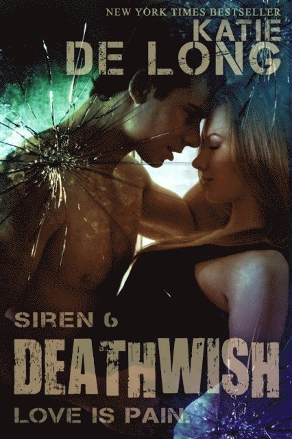 Katie de Long - Deathwish, E-bok