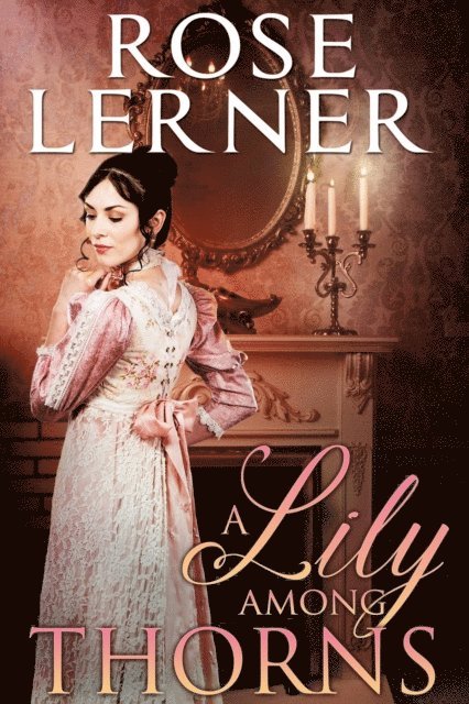 Rose Lerner - Lily Among Thorns, E-bok