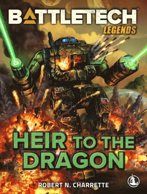 Robert N. Charrette - BattleTech Legends: Heir to the Dragon, E-bok