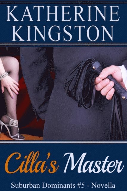 Katherine Kingston - Cilla's Master, E-bok. Tillgänglighet: Lägg i varukorg