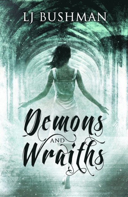 LJ Bushman, Leona Bushman - Demons and Wraiths, E-bok. Tillgänglighet: Lägg i varukorg