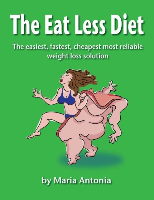 Maria Antonia - Eat Less Diet, E-bok