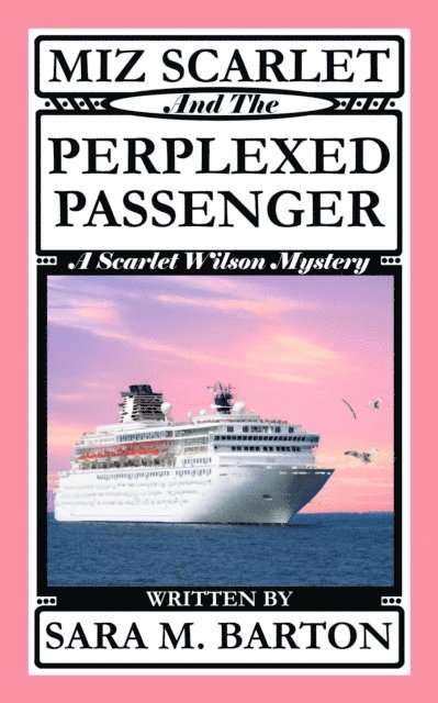 Sara M. Barton - Miz Scarlet and the Perplexed Passenger, E-bok. Tillgänglighet: Lägg i varukorg