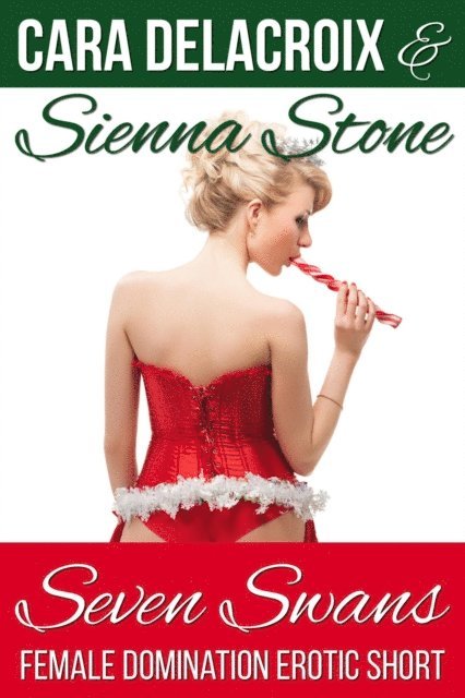 Sienna Stone, Cara Delacroix - Seven Swans, E-bok