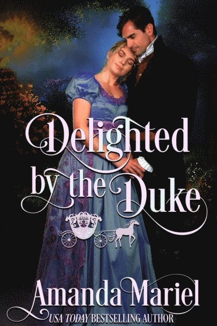 Amanda Mariel - Delighted by the Duke, E-bok