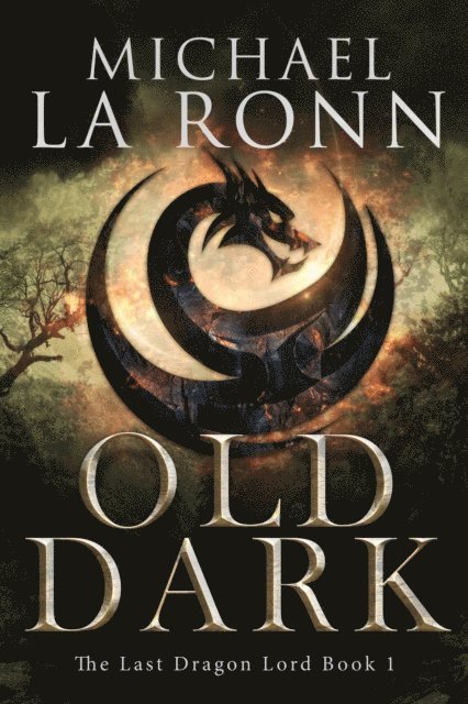 Michael La Ronn - Old Dark, E-bok