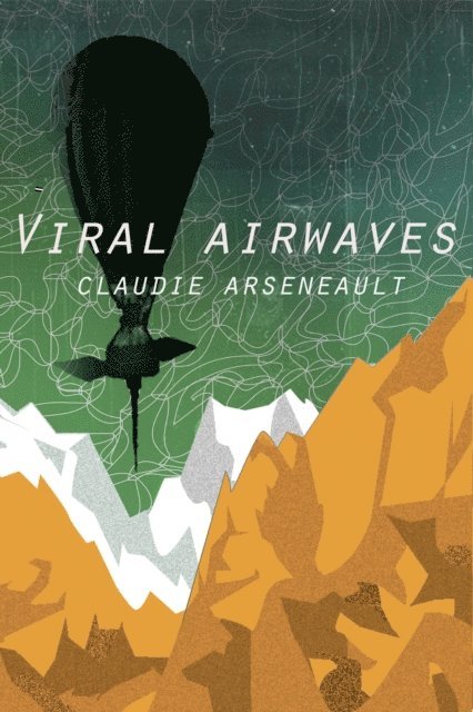 Claudie Arseneault - Viral Airwaves, E-bok