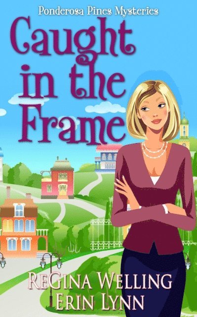Erin Lynn, ReGina Welling - Caught in the Frame, E-bok. Tillgänglighet: Lägg i varukorg