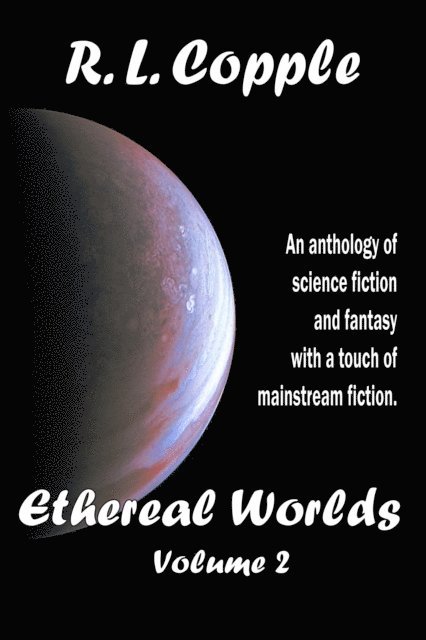 R. L. Copple - Ethereal Worlds, E-bok