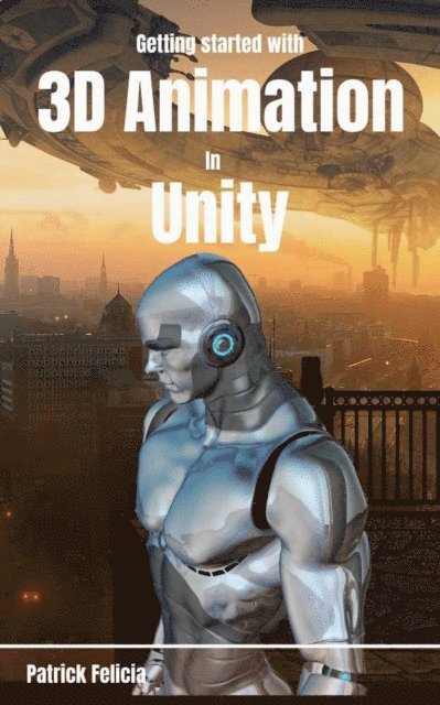 Getting Started with 3D Animation in Unity
