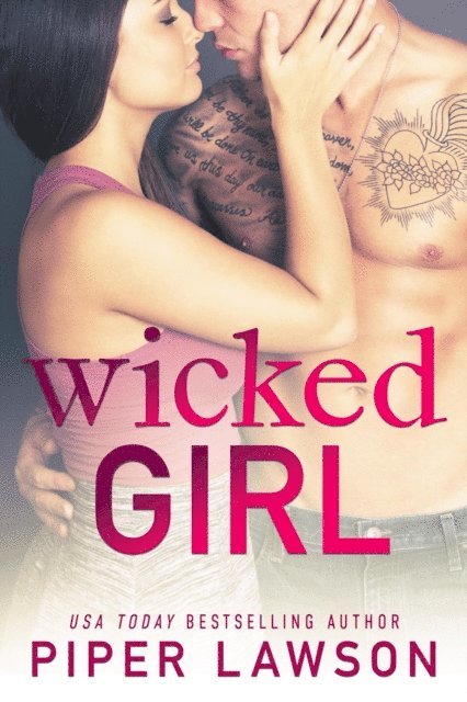 Piper Lawson - Wicked Girl, E-bok