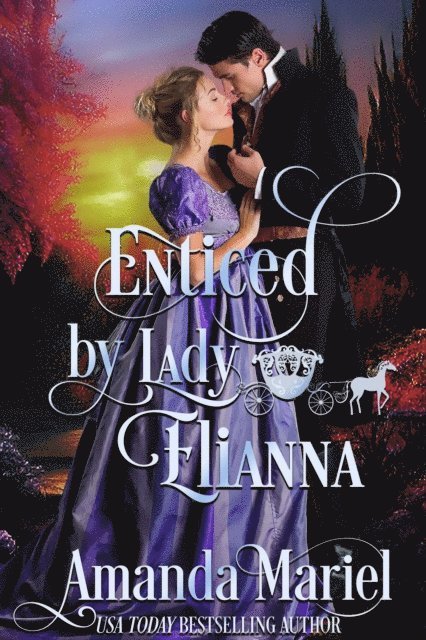 Amanda Mariel - Enticed by Lady Elianna, E-bok