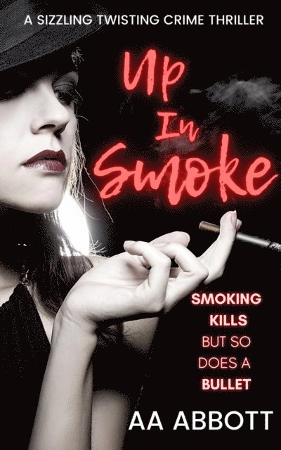 AA Abbott - Up In Smoke, E-bok