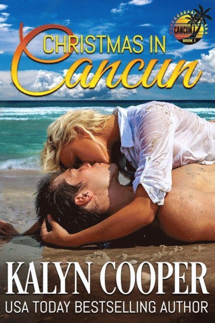 KaLyn Cooper - Christmas in Cancun, E-bok