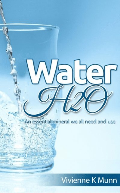 Vivienne  K Munn - Water - H2O, E-bok