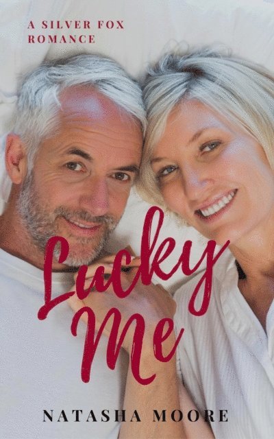 Natasha Moore - Lucky Me, E-bok