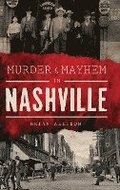 Murder & Mayhem in Nashville