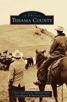 Josie Smith, Tehama County Genealogical &. Historical - Tehama County, Inbunden