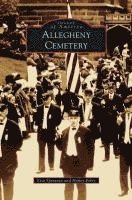 Lisa Speranza, Nancy Foley - Allegheny Cemetery, Inbunden