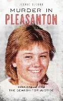 Joshua Suchon - Murder in Pleasanton: Tina Faelz and the Search for Justice, Inbunden. Tillgänglighet: Lägg i varukorg