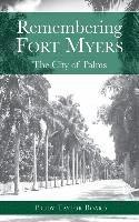 Prudy Taylor Board - Remembering Fort Myers: The City of Palms, Inbunden. Tillgänglighet: Lägg i varukorg