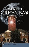 Timothy Freiss - Haunted Green Bay, Inbunden. Tillgänglighet: Lägg i varukorg