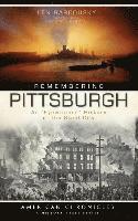 Len Barcousky - Remembering Pittsburgh: An "Eyewitness" History of the Steel City, Inbunden. Tillgänglighet: Lägg i varukorg