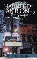 Jeri Holland, Ken Summers - Haunted Akron, Inbunden. Tillgänglighet: Lägg i varukorg